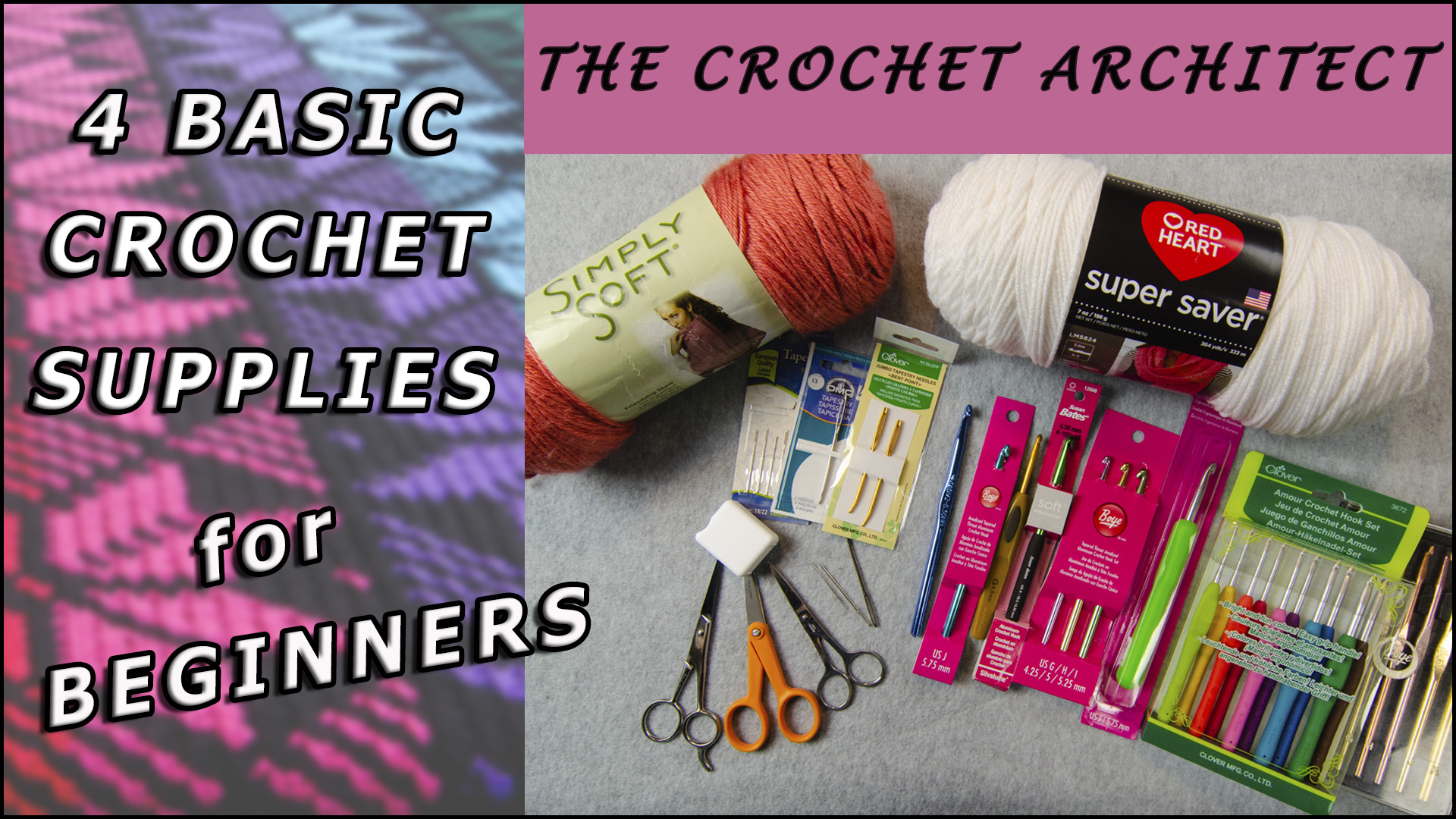 4 Basic Crochet Supplies